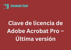 Clave de licencia de Adobe Acrobat Pro