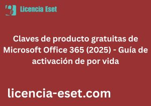 Claves de producto gratuitas de Microsoft Office 365 (2025)