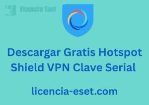 Descargar Gratis Hotspot Shield VPN