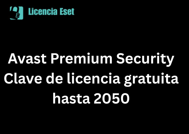 Avast Premium Security Clave de licencia gratuita hasta 2050