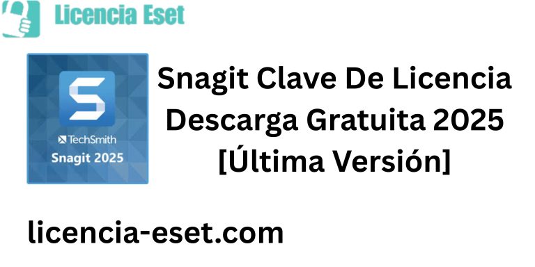 Snagit 25.3.1.7988 Clave De Licencia Descarga Gratuita 2025 [Última Versión]