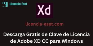 Descarga Gratis de Clave de Licencia de Adobe XD CC para Windows